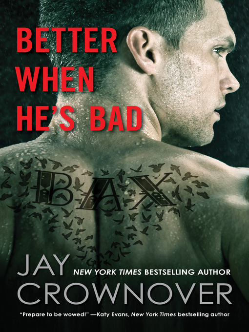 Title details for Better When He's Bad by Jay Crownover - Available